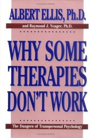 Why Some Therapies Don't Work: The Dangers of Transpersonal Psychology (Psychology Series)