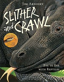 Slither and Crawl: Eye to Eye with Reptiles