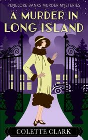 A Murder in Long Island: A 1920s Historical Mystery (Penelope Banks Murder Mysteries)