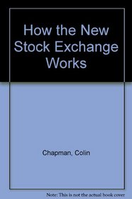 How the New Stock Exchange Works
