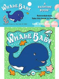 Whale Baby (Bathtime Books and Cuddle Cloth Books)