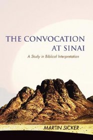 The Convocation at Sinai: A Study in Biblical Interpretation