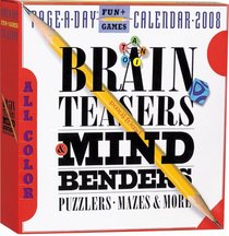 Brainteasers, Mind Benders, Puzzlers, Mazes & More Page-A-Day Calendar 2008