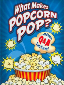 What Makes Popcorn Pop?