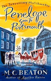 Penelope Goes to Portsmouth (Traveling Matchmaker, Bk 3)