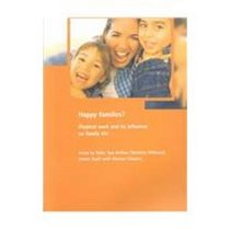 Happy Families: Atypical Work and Its Influence on Family Life (Family & Work)