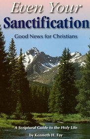 Even Your Sanctification