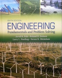 Engineerig Fundamentals and Problem Solving, Sixth Edition