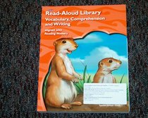 Vocabulary, Comprehension and Writing aligned with Reading Mastery - Read Aloud Library - Teacher Edition Grade 1