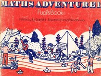 Maths Adventure 1: Pupil's Book