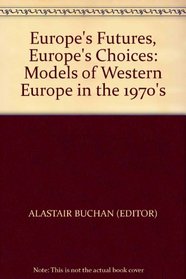 Buchan: Europe's Futures Europe's Choices (Cloth)