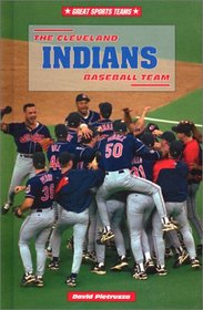 The Cleveland Indians Baseball Team (Great Sports Teams)