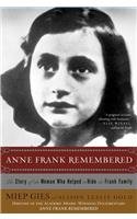 Anne Frank Remembered: The Story of Thewoman Who Helped to Hide the Frank Famil