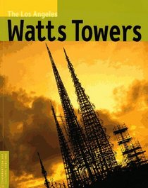 The Los Angeles Watts Towers (Conservation and Cultural Heritage)