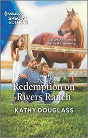 Redemption on Rivers Ranch (Sweet Briar Sweethearts, Bk 9) (Harlequin Special Edition, No 2842)