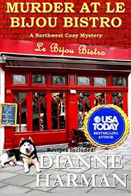 Murder at Le Bijou Bistro (Northwest Cozy Mystery Series)