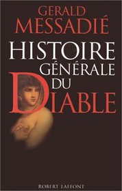 Histoire generale du diable (French Edition)