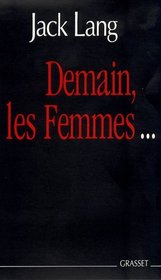 Demain, les femmes (French Edition)