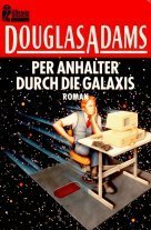 Per Anhalter Durch Die Galaxis (German Edition)
