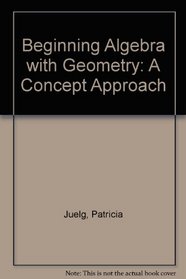 Beginning Algebra and Geometry