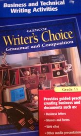Writer's Choice Business and Technical Writing Activities Grade 11