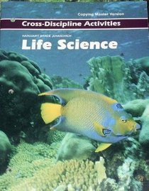 Life Science: Cross-Discipline Activities (Copying Master Version with Key)