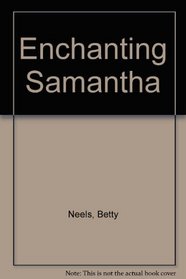 Enchanting Samantha