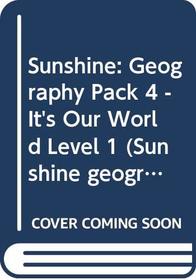 It's Our World (Sunshine Geography)
