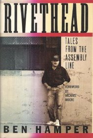 Rivethead: Tales from the Assembly Line