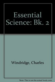 Essential Science: Bk. 2