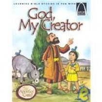 God, My Creator: The Apostles' Creed (Arch Books)