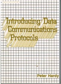 Introducing Data Communications Protocols