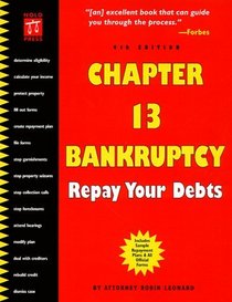 Chapter 13 Bankruptcy : Repay Your Debts (4th Ed)