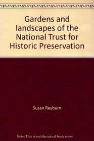 Gardens and landscapes of the National Trust for Historic Preservation