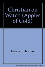 Christian on Watch (Apples of Gold)