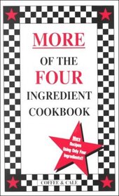More of the Four Ingredient Cookbook