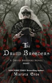 The Druid Breeders (Volume 1)