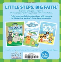 Everyone Gets Upset: A Book about Frustration (Frolic First Faith) (Frolic Little Steps, Big Faith)