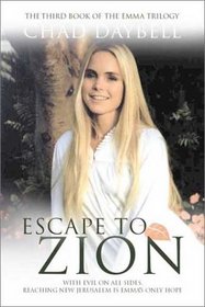 Escape to Zion (Emma, Bk 3)