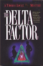 The Delta Factor (Thomas Locke Mystery)