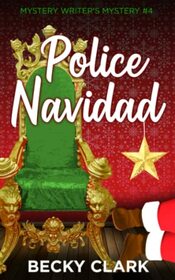 Police Navidad (Mystery Writer's Mysteries)