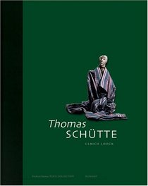 Thomas Schutte (Collector's Choice: Artist's Monographs: Friedrich Christian Flick Collection)