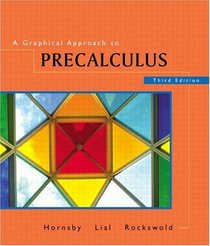 A Graphical Approach to Precalculus, Third Edition