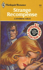 Strange Recompense (Harlequin Romance, No 511)