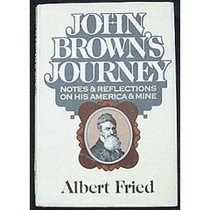 John Brown's journey: Notes and reflections on his America and mine