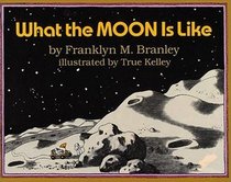 What the Moon Is Like (Let's Read-And-Find-Out Science (Hardcover))