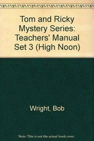 Tom and Ricky Mystery Series- Set 3(Teacher's Edition): Reproducable Workbook (High Noon S.)