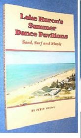Lake Huron's summer dance pavilions: Sand, surf and music