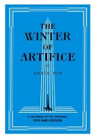 The Winter of Artifice: a facsimile of the original 1939 Paris edition (Villa Seurat) (Villa Seurat)