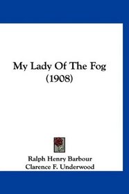 My Lady Of The Fog (1908)